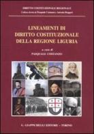 Lineamenti di diritto costituzionale della regione Liguria edito da Giappichelli