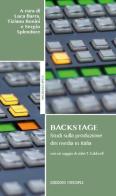 Backstage. Studi sulla produzione dei media in Italia di Luca Barra, Tiziano Bonini, Sergio Splendore edito da Unicopli