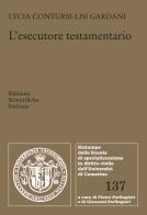 L'esecutore testamentario di Lycia Contursi-Lisi Gardani edito da Edizioni Scientifiche Italiane