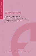 Coronavirus Coronavirus. La persona che non sapevo di essere e la Chiesa di domani di Giacomo Ruggeri edito da Il Pozzo di Giacobbe