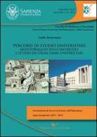 Percorsi di studio universitario. Monitoraggio delle matricole e studio dei primi esami universitari di Guido Benvenuto edito da Nuova Cultura