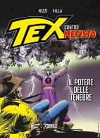 Il potere delle tenebre. Tex contro Mefisto di Claudio Nizzi, Claudio Villa edito da Sergio Bonelli Editore
