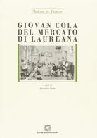 Giovan Cola del mercato di Laureana (sec. XVII). Memorie di famiglia edito da Edizioni Scientifiche Italiane