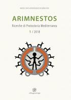 Arimnestos. Ricerche di protostoria mediterranea (2018). Nuova ediz. vol.1 edito da All'Insegna del Giglio