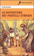 Le avventure dei fratelli O'Brien di Linda Brindisi edito da Sovera Edizioni