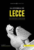La storia di Lecce. Dalla preistoria ai giorni nostri edito da Typimedia Editore