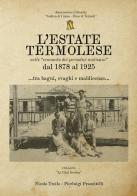 L' estate termolese. Nelle cronache dei periodici molisani dal 1878 al 1925 di Nicola Troilo, Pierluigi Pranzitelli edito da InEdition