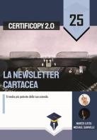 La newsletter cartacea. Il media più potente della tua azienda di Marco Lutzu, Michel Sainville edito da Scripta (Lugano)