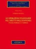 Le operazioni finanziarie nel diritto dell'economia di Patrizio Messina edito da CEDAM