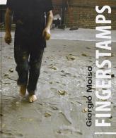 Giorgio Moiso. Fingerstamps. Catalogo della mostra (Savona, 25 gennaio-17 febbraio 2008) di Simon Turner edito da Mazzotta
