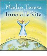 Inno alla vita di Teresa di Calcutta (santa) edito da San Paolo Edizioni