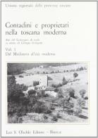 Contadini e proprietari nella Toscana moderna vol.1 edito da Olschki
