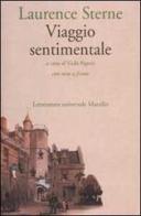 Viaggio sentimentale in Francia e Italia. Testo inglese a fronte di Laurence Sterne edito da Marsilio