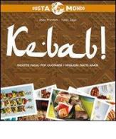 Kebab! Ricette facili per cucinare i migliori piatti arabi di Anna Prandoni, Fabio Zago edito da De Vecchi