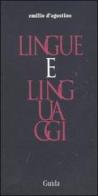 Lingue e linguaggi di Emilio D'Agostino edito da Guida