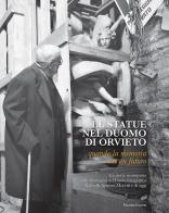 Le statue nel duomo di Orvieto. Quando la memoria ha un futuro. Ediz. illustrata edito da Palombi Editori