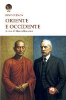 Oriente e Occidente di René Guénon edito da Tipheret
