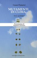Mutamenti di clima. Versi e quadrifogli di Cesare Pomarici edito da Il Ponte Vecchio