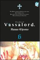 Vassalord vol.6 di Nanae Chrono edito da Edizioni BD