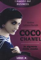 Coco Chanel. La signora della moda di Andrea Lattanzi Barcelò edito da Ledizioni