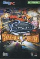 Pro pinball. Fantastic journey. CD-ROM edito da Hobby & Work Publishing