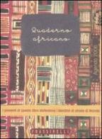 Quaderno africano. Agenda 2006 edito da Frassinelli