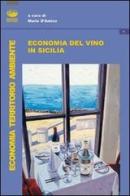 Economia del vino in Sicilia edito da Bonanno