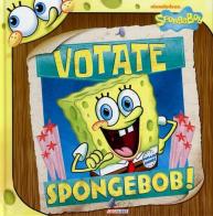 Votate SpongeBob edito da Crealibri