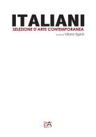 Italiani. Selezione d'arte contemporanea edito da EA Editore