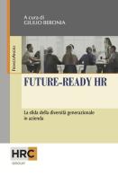 Future-ready HR. La sfida della diversità generazionale in azienda edito da Franco Angeli