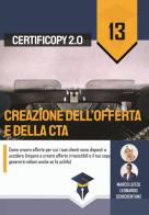 Creazione dell'offerta e della CTA di Marco Lutzu, Leonardo Schickentanz edito da Scripta (Lugano)