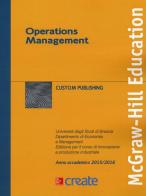 Operations management. Università degli Studi di Brescia. Anno accademico 2015-2016 edito da McGraw-Hill Education