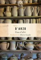 Casa d'altri di Silvio D'Arzo edito da Garzanti