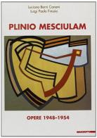Plinio Mesciulam. Opere 1948-1954 edito da Mazzotta