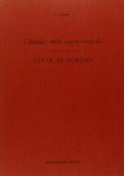 Catalogo delle opere musicali. Torino: Biblioteca nazionale (rist. anast. 1928) di Attilio Cimbro edito da Forni