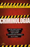 Criminologia di Massimo Centini edito da De Vecchi