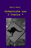 Intervista con l'Italia? di Giovanni Tavella edito da ilmiolibro self publishing