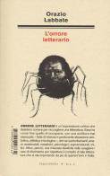 L' orrore letterario di Orazio Labbate edito da Italo Svevo