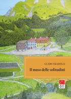 Il maso delle solitudini di Guido Smadelli edito da Brè