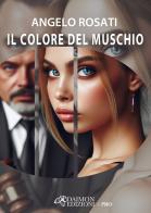 Il colore del muschio di Angelo Rosati edito da Daimon Edizioni