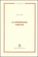 La cittadinanza vaticana di Alessio Sarais edito da Libreria Editrice Vaticana