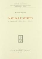 Natura e spirito. Il «Meister» e le «Affinità elettive» di Goethe di Renato Saviane edito da Olschki
