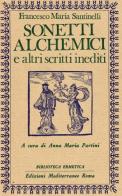 Sonetti alchemici di Francesco M. Santinelli edito da Edizioni Mediterranee