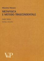 Metafisica e metodo trascendentale vol.3 edito da Vita e Pensiero