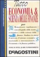 Tutto economia politica e scienza delle finanze di Giuseppe Barile edito da De Agostini