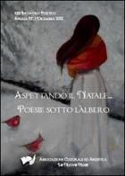Aspettando il Natale. «Poesie sotto l'albero» 2012 edito da Youcanprint