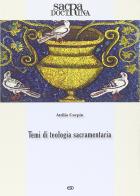 Temi di teologia sacramentaria di Attilio Carpin edito da ESD-Edizioni Studio Domenicano