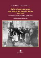 Dallo sciopero generale alla rivolta del pane di Torino (1915-1917). La relazione Caputo sui fatti di agosto 1917 di Vincenzo Faustinella edito da Genesi