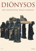 Diònysos. Arte, architettura, musica e blablabla (2017) vol.3 edito da Tabula Fati