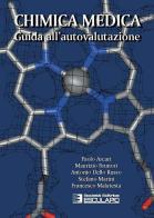 Chimica medica. Guida all'autovalutazione di Paolo Arcari, Maurizio Brunori, Antonio Dello Russo edito da Esculapio